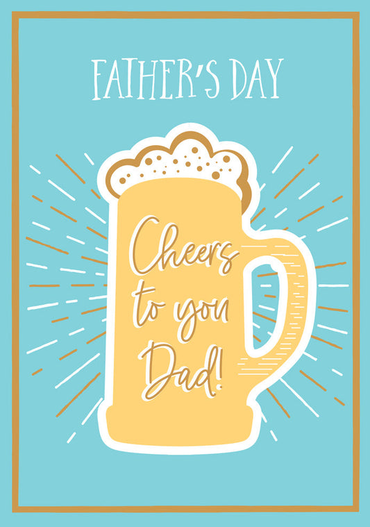 Card - "Cheers to you Dad!"