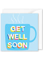 Card - "Get Well Soon" Cup of Tea